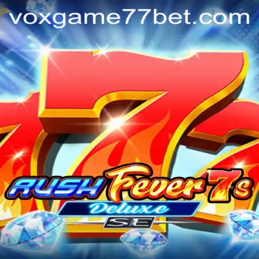 Descubra o Mundo Emocionante de RushFever7sDeluxeSE