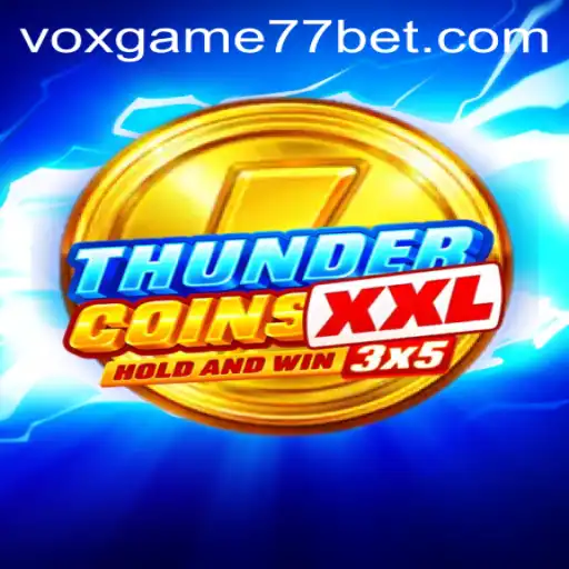 Descubra o Mundo de ThunderCoinsXxl: A Nova Sensação do Voxgame77
